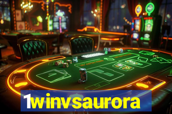 1winvsaurora