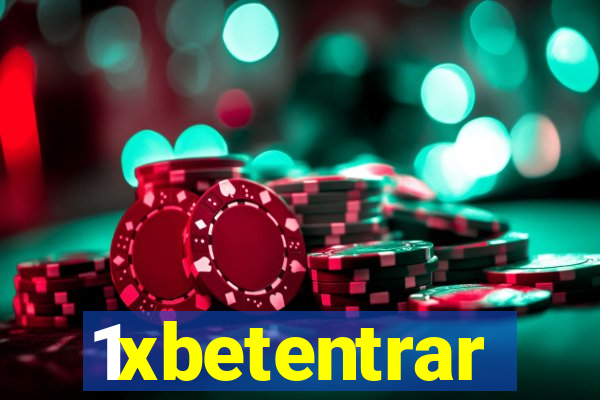 1xbetentrar