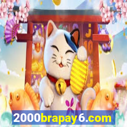 2000brapay6.com