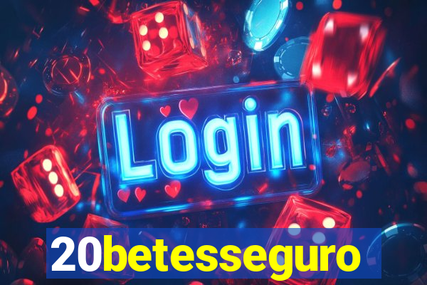 20betesseguro