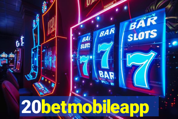20betmobileapp