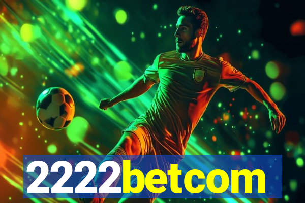 2222betcom