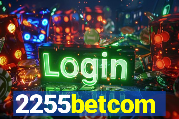 2255betcom