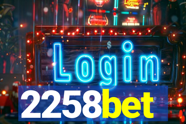 2258bet