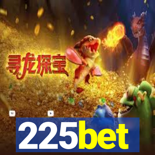 225bet