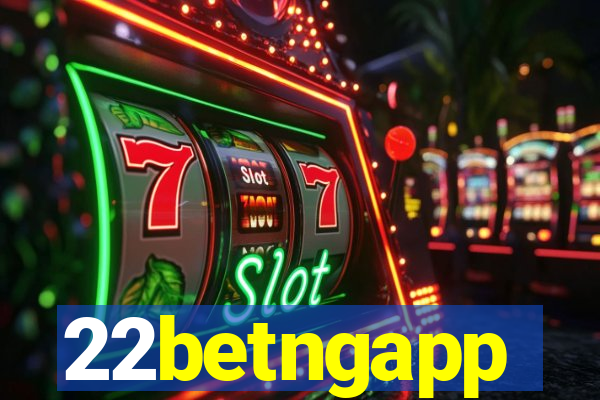 22betngapp