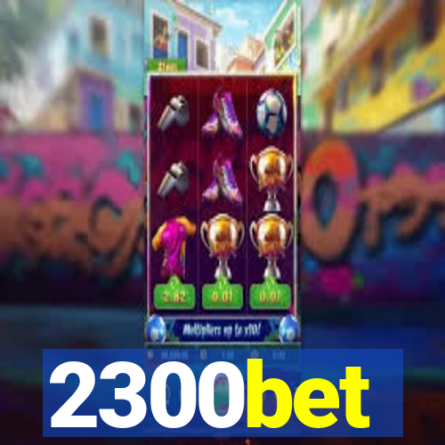 2300bet