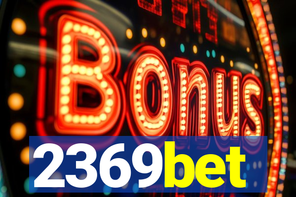 2369bet