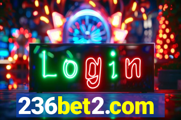 236bet2.com