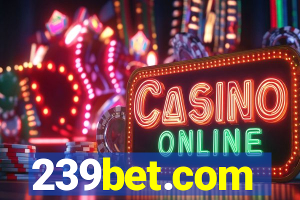 239bet.com