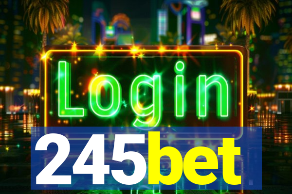 245bet