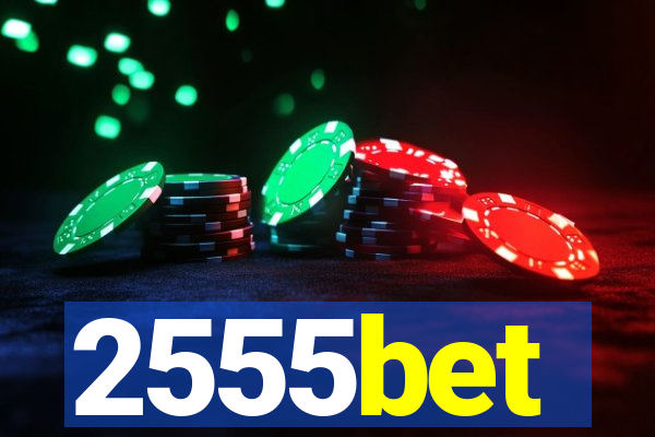 2555bet