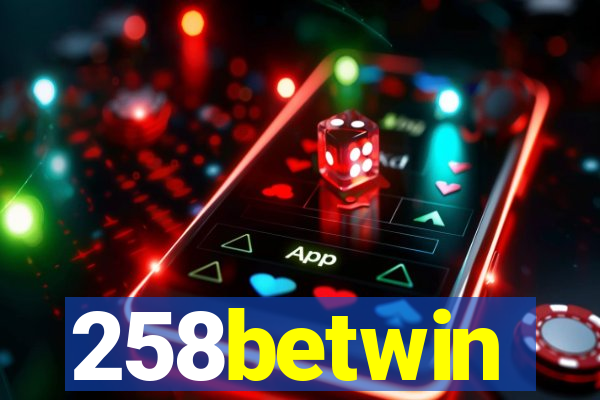 258betwin