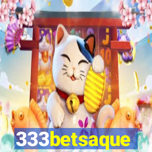 333betsaque
