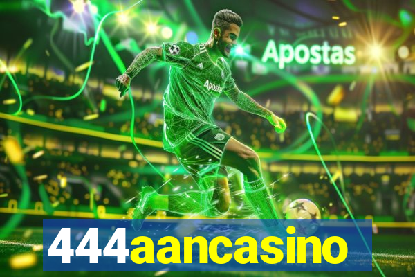 444aancasino