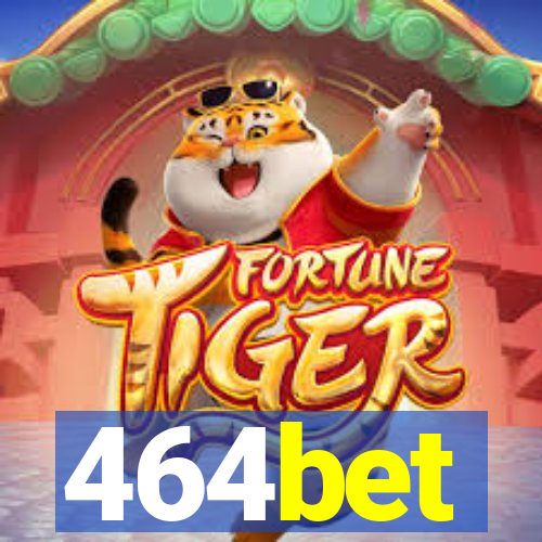 464bet
