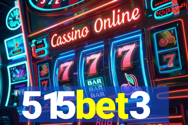 515bet3