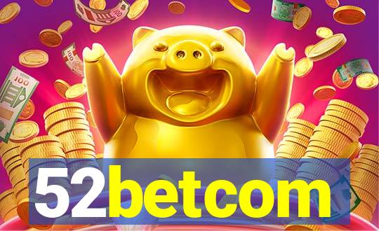 52betcom