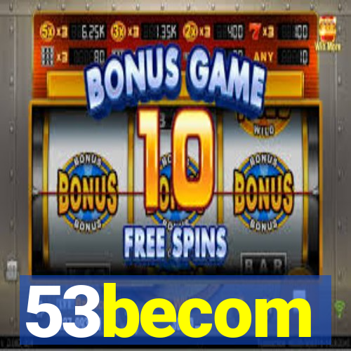 53becom