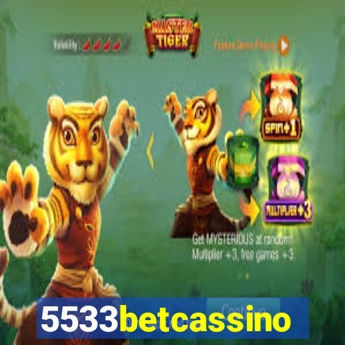 5533betcassino