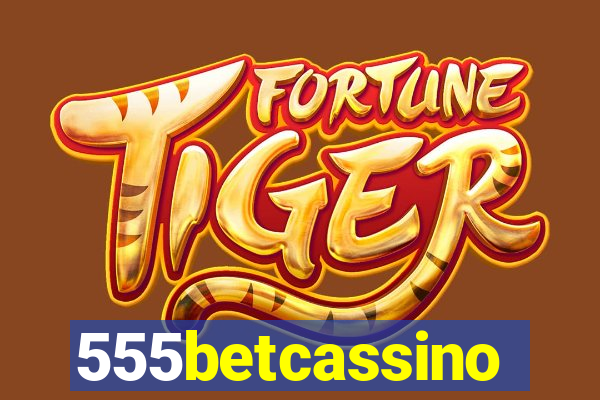 555betcassino