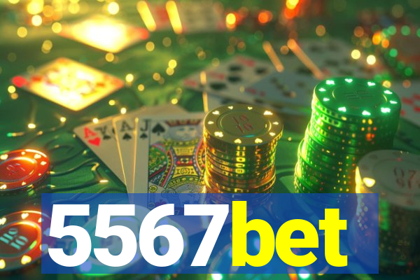 5567bet