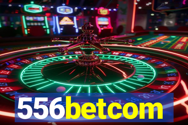 556betcom