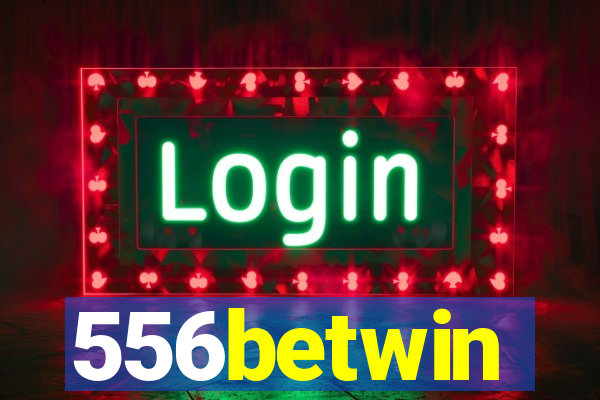 556betwin