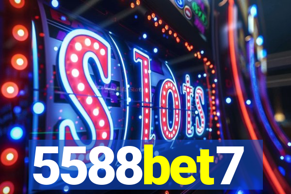 5588bet7