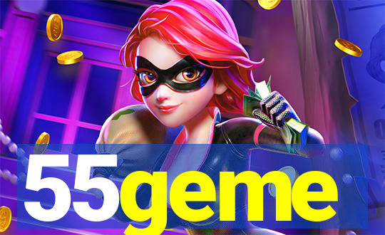 55geme