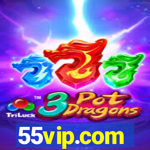 55vip.com