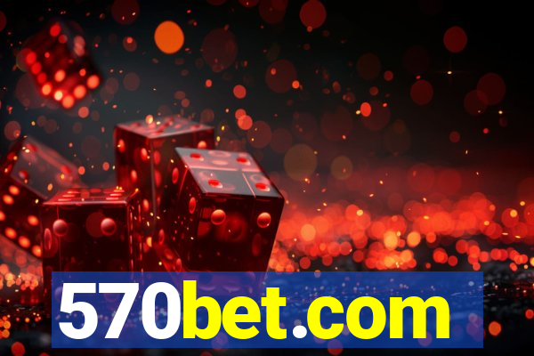 570bet.com