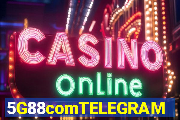 5G88comTELEGRAM