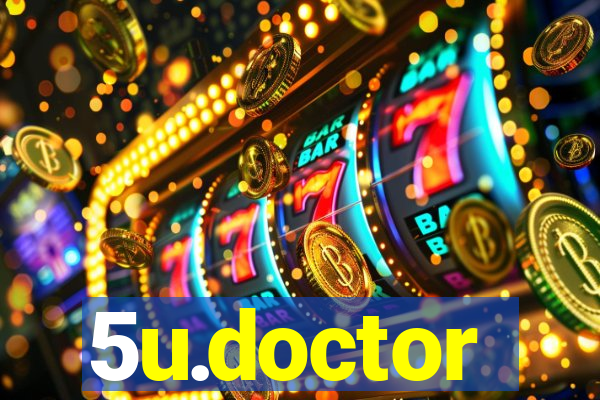 5u.doctor
