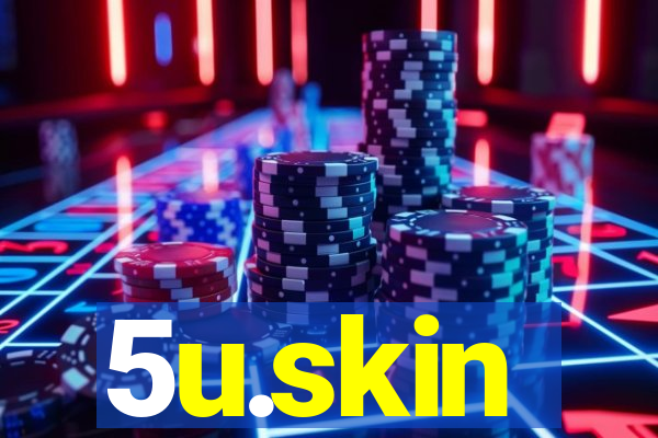 5u.skin
