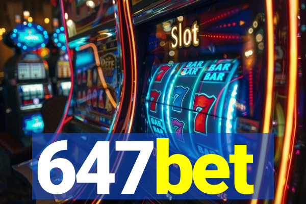 647bet