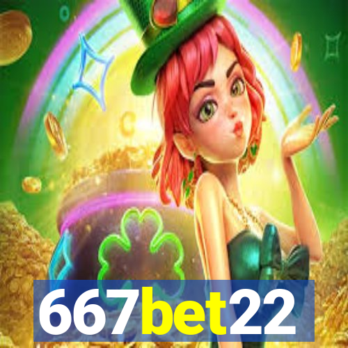 667bet22