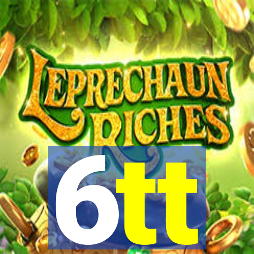 6tt