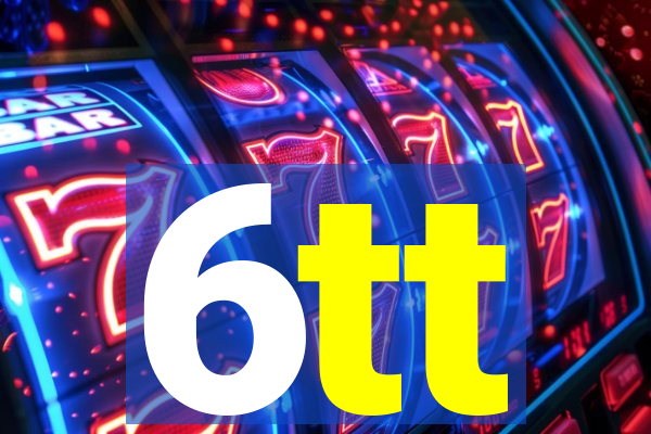 6tt