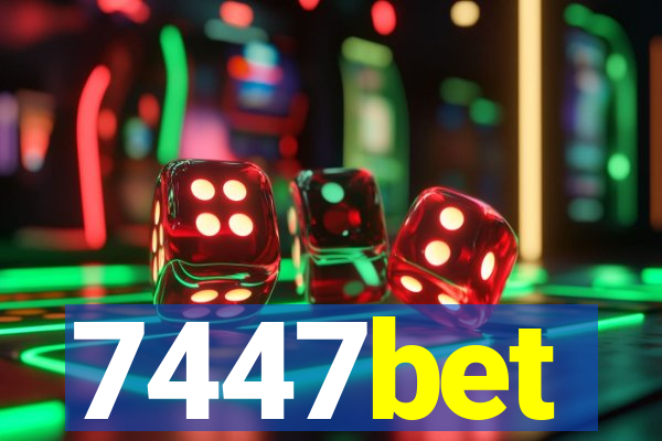 7447bet