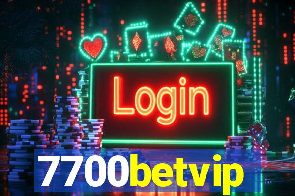 7700betvip