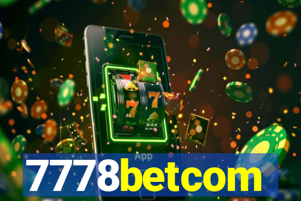 7778betcom