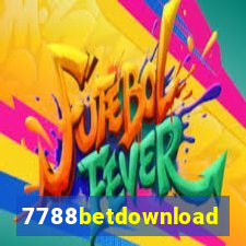 7788betdownload