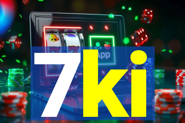 7ki