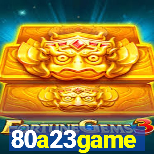 80a23game