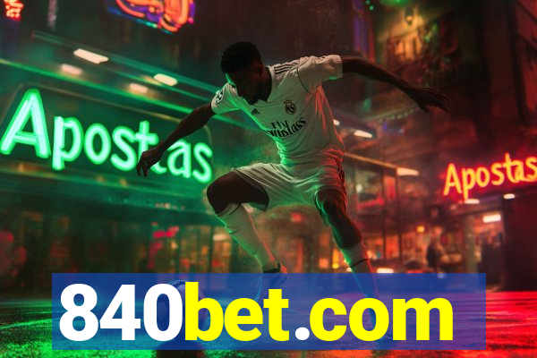 840bet.com