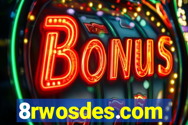 8rwosdes.com
