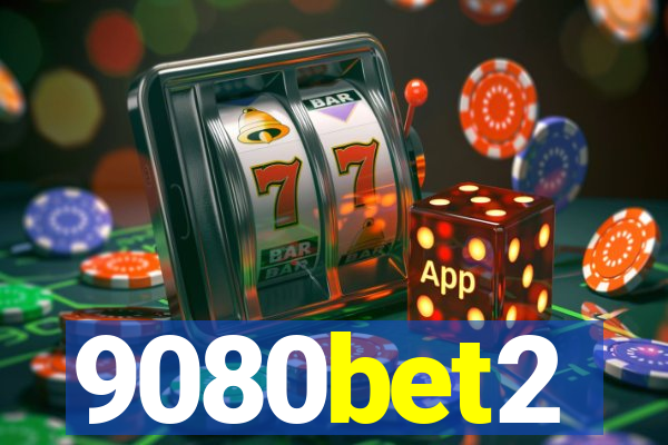 9080bet2