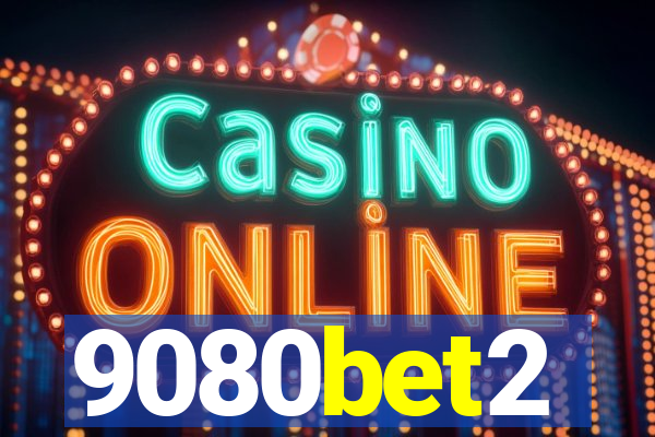 9080bet2