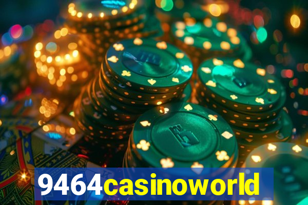 9464casinoworld